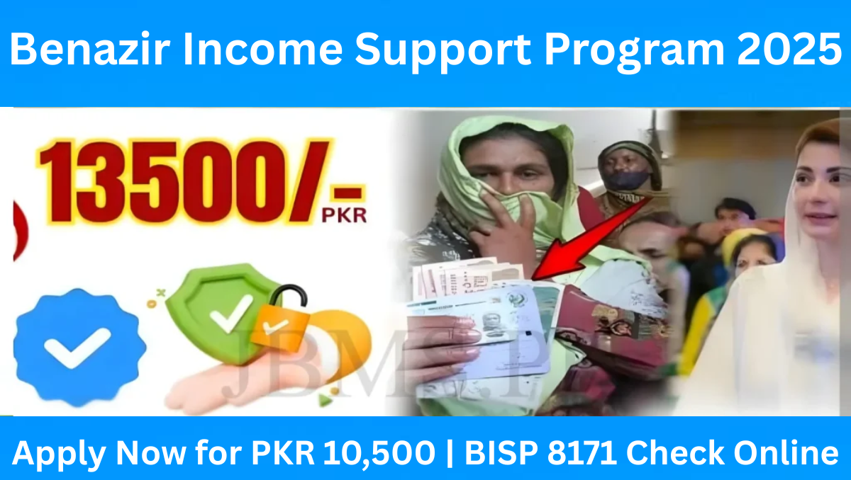 Read more about the article Benazir Income Support Program 2025 – Apply Now for PKR 10,500 | BISP 8171 Check Online