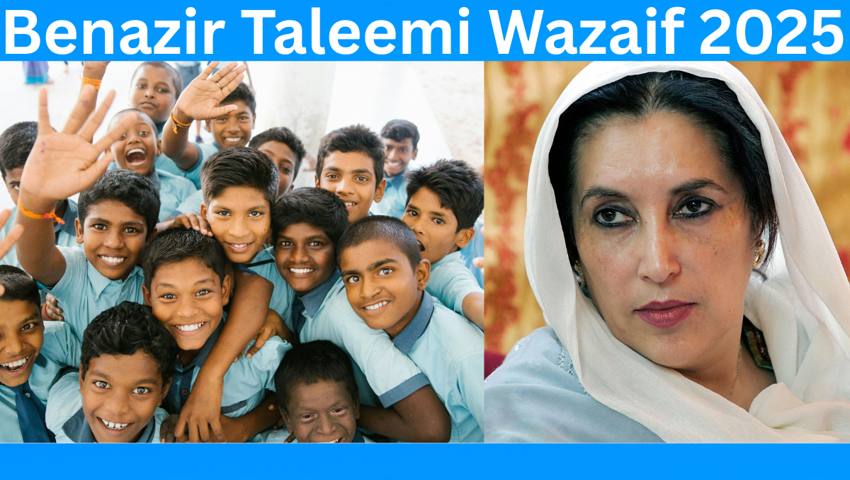 Read more about the article Benazir Taleemi Wazaif 2025 – Amazing New Registration Guide, Stipends & Last Date