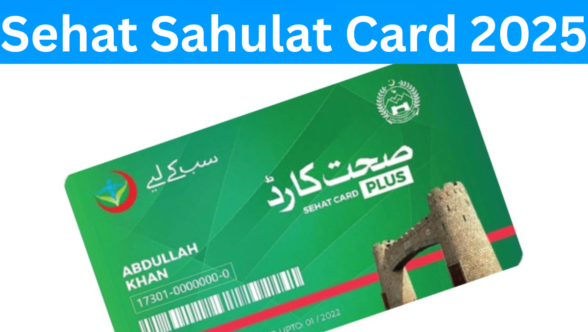 Read more about the article Sehat Sahulat Card 2025 – Free Treatment Program for Families in Pakistan